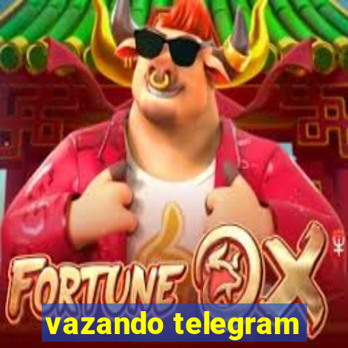 vazando telegram